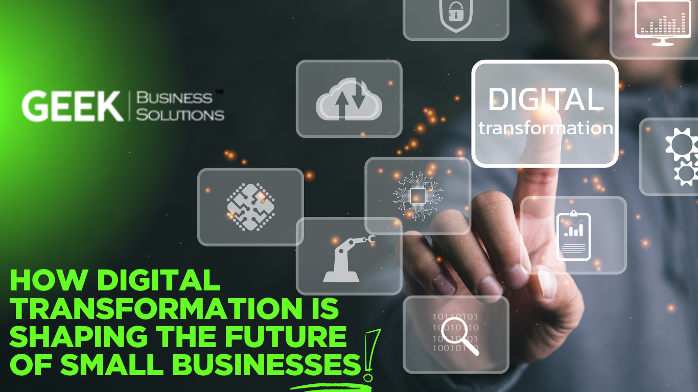 Blog: How Digital Transformation is Shaping the Future of Small Businesses